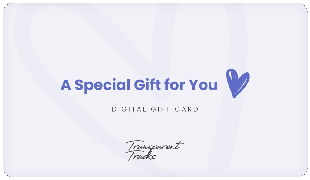 Transparent Tracks digital gift card: A Special Gift for You